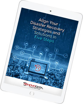  eBook: Align Your Disaster Recovery Strategies and Solutions in Five Steps